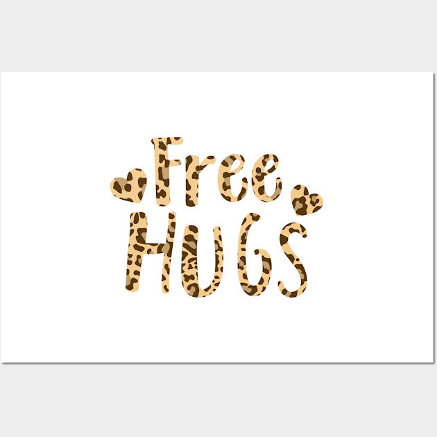 Free Hugs Leopard Print Text Wall Art by CraftyCatz